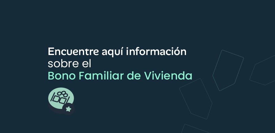 Condiciones para recibir el Bono de Vivienda. Haga clik