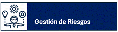 Gesti&oacute;n de Riesgos.