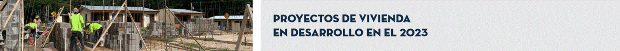 T&iacute;tulo: Proyectos de vivienda en desarrollo en el 2023.