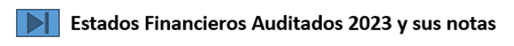 Bot&oacute;n con enlace para ir a los Estados Financieros Auditados 2023.