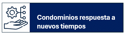 Condominios respuesta a nuevos tiempos.