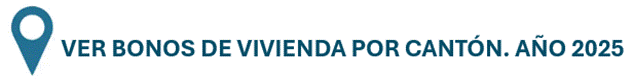 Bot&oacute;n enlace Ver Bonos de Vivienda por Cant&oacute;n. A&ntilde;o 2025