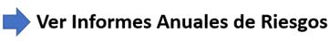 Imagen con enlace a p&aacute;gina del Sitio Web que contiene los Informes Anuales de Riesgos.